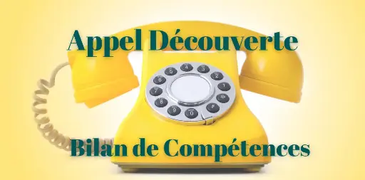 Appel Découverte Bilan de Compétences